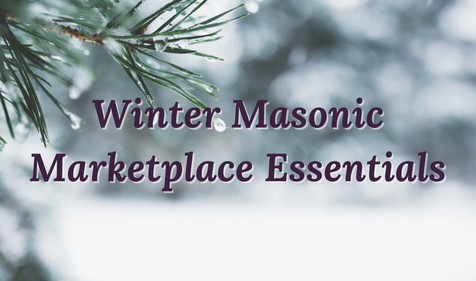 Winter Masonic Marketplace Essentials