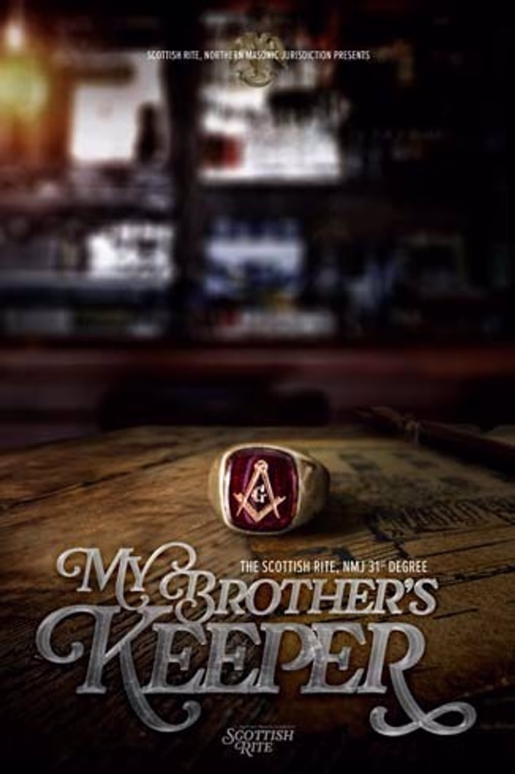 Scottish Rite, NMJ 31st Degree: My Brother's Keeper poster